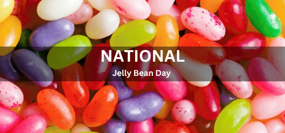 National Jelly Bean Day [राष्ट्रीय जेली बीन दिवस]
